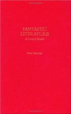 Fantastic Literature: A Critical&nbsp;Reader